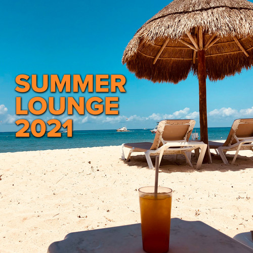 Summer Lounge 2021 (Explicit)