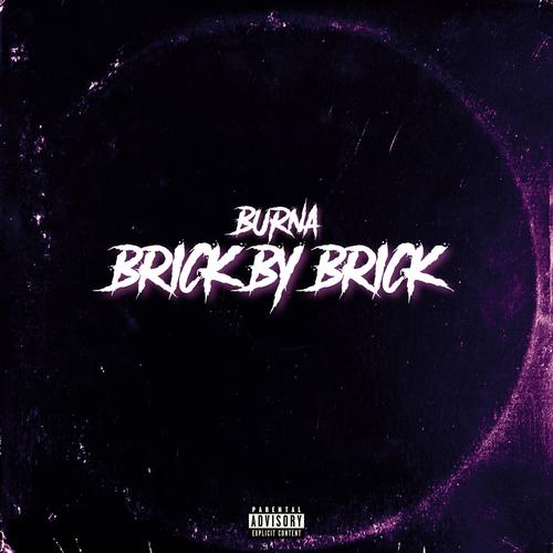 BRICK BY BRICK (Explicit)