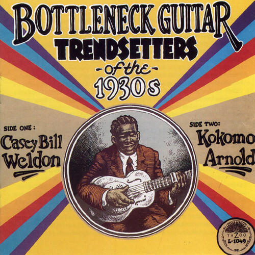 Bottleneck Guitar Trendsetters Of The 1930s