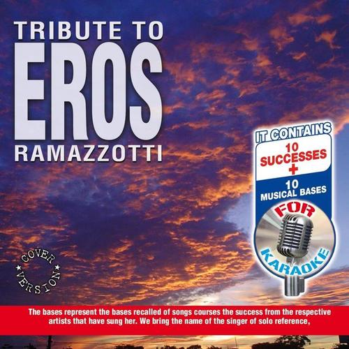 Tribute to Eros Ramazzotti