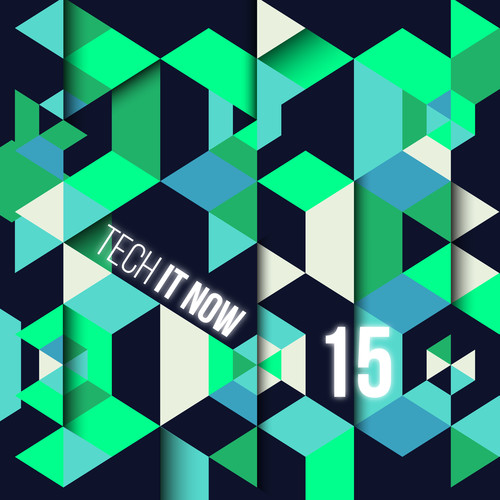 Tech It Now! VOL.15