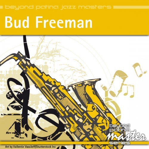 Beyond Patina Jazz Masters: Bud Freeman