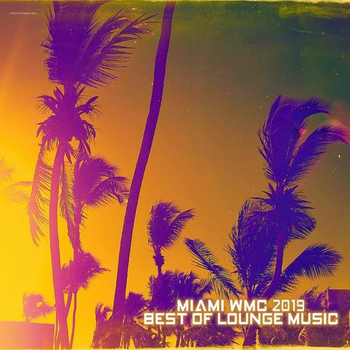 Miami WMC Best of Lounge Music