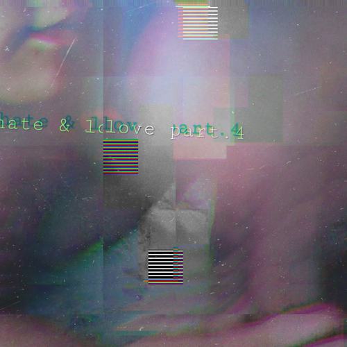 hate & love - part.4