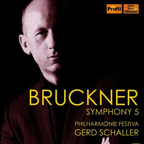 BRUCKNER, A.: Symphony No. 5 (Philharmonie Festiva, Schaller)