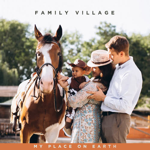 Family Village – My Place on Earth