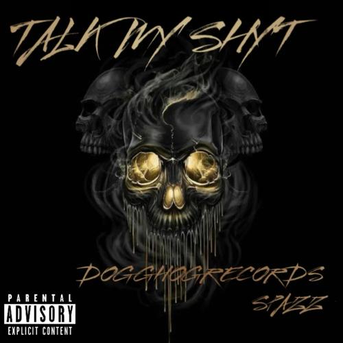 Talk My Shyt (Explicit)