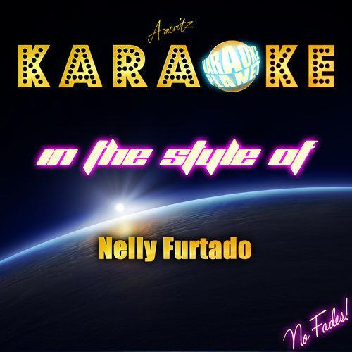 Karaoke (In the Style of Nelly Furtado)