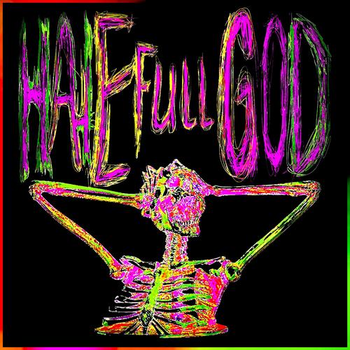 HATE FULL GOD (Explicit)