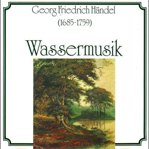 Georg Friedrich Händel - Wassermusik