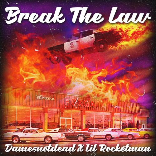 BREAK THE LAW (Explicit)