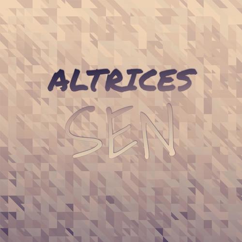 Altrices Sen