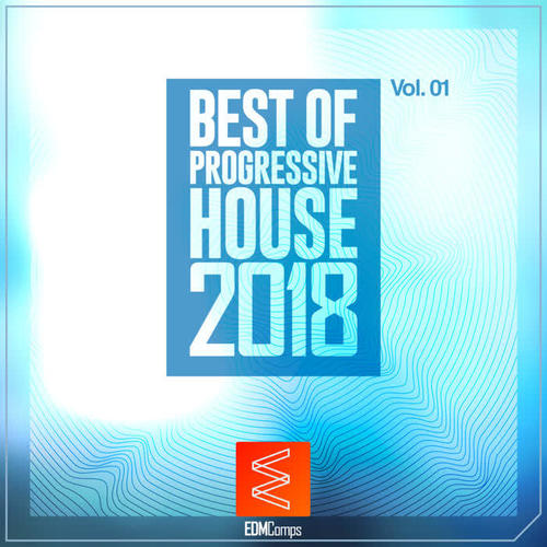 Best of Progressive House 2018, Vol. 01