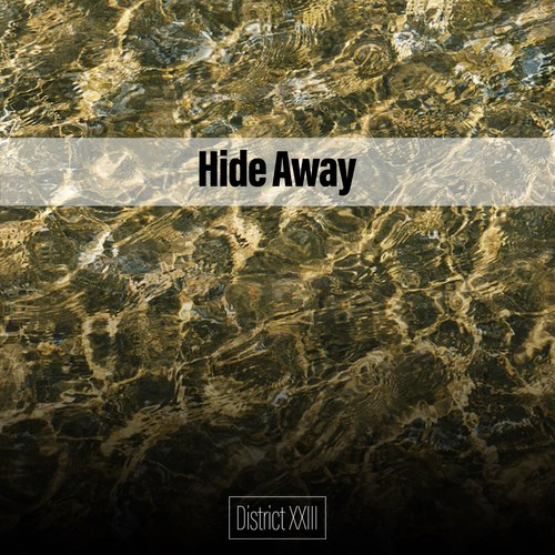 Hide Away District XXIII