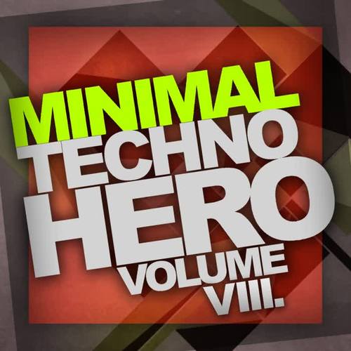 Minimal Techno Hero, Vol. 8