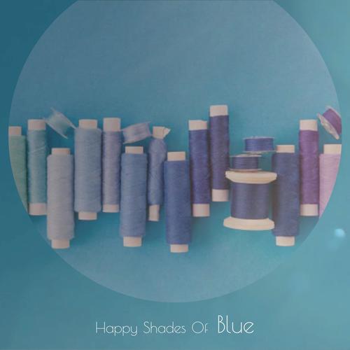 Happy Shades Of Blue