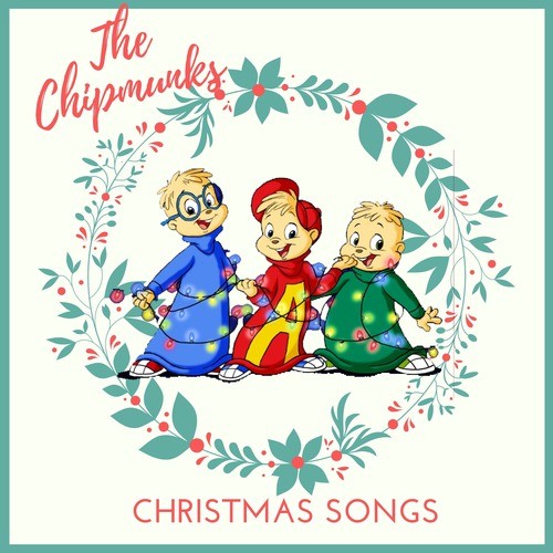 The Chipmunks - Christmas Songs