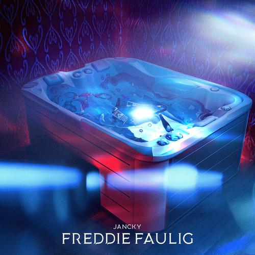 Freddie Faulig (Explicit)