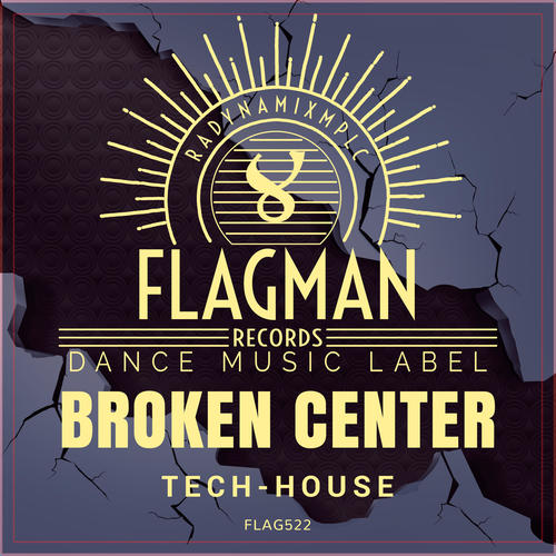 Broken Center Tech House