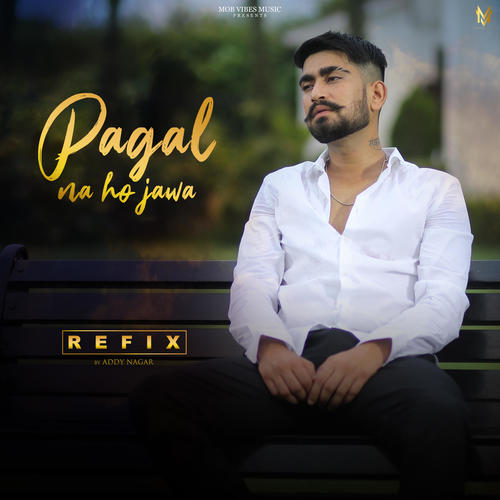 Pagal Na Hojawa (Refix)