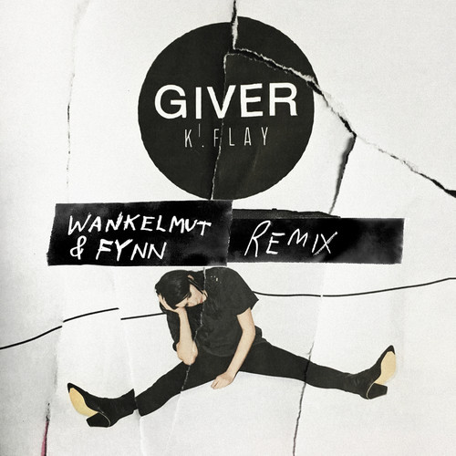 Giver (Wankelmut & Fynn Remix) [Explicit]