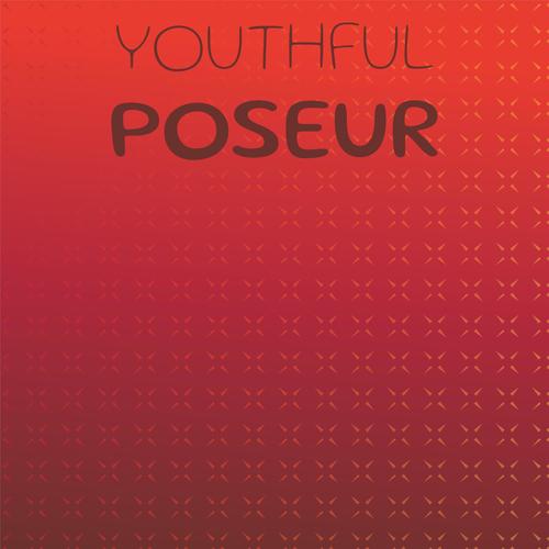 Youthful Poseur