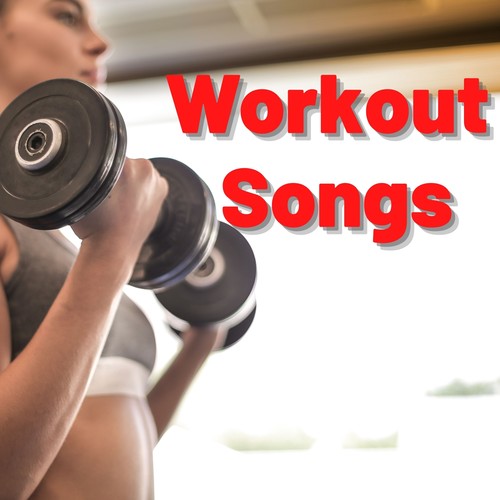 Workout Songs