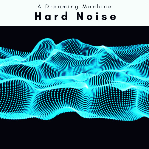 1 Hard Noise