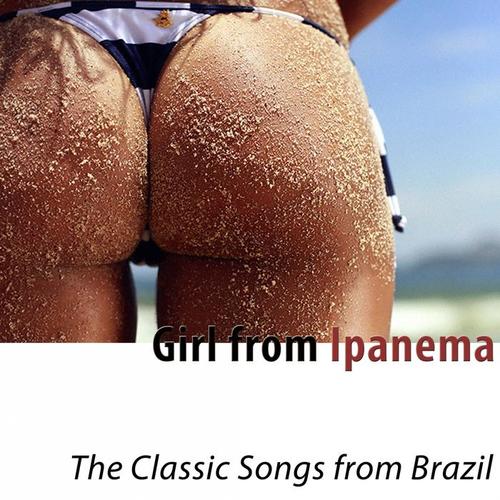 Girl from Ipanema (The Classic Songs from Brazil)