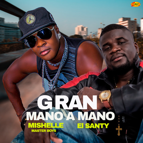 Gran Mano A Mano (Explicit)