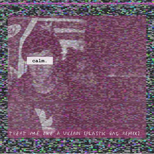Treat Me Like a Villain (Plastic Bag Remix) (feat. Time & AwareNess) [Explicit]