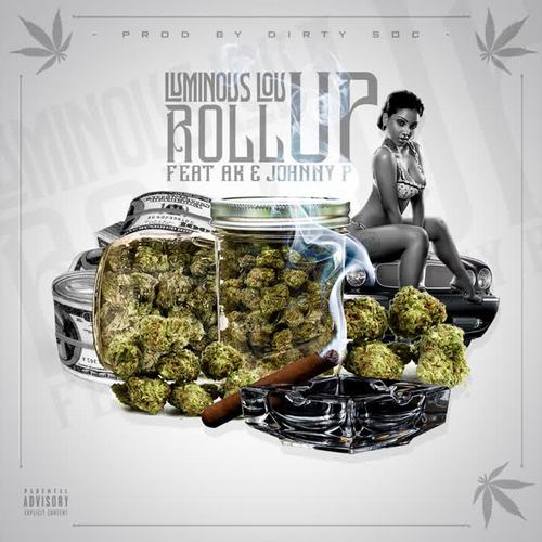 Roll Up (feat. AK & Johnny P) [Explicit]