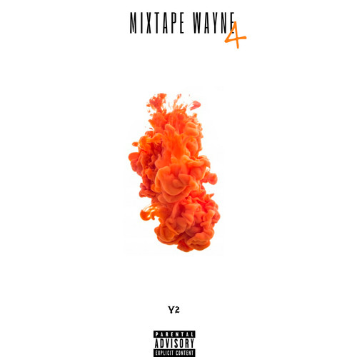 Mixtape Wayne 4 (Explicit)