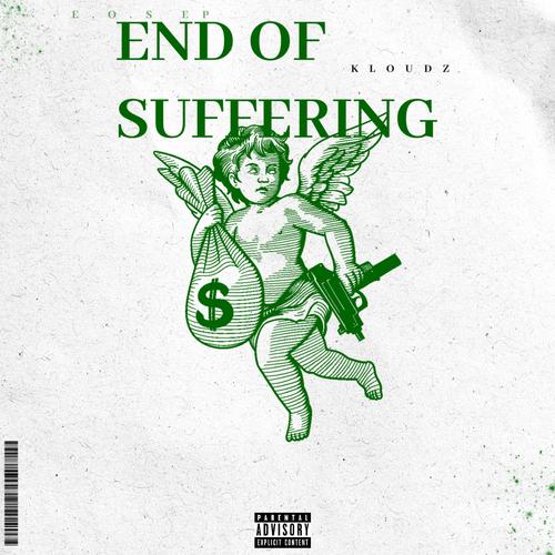 END OF SUFFERING (Explicit)