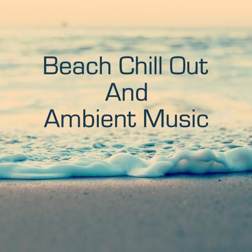 Beach Chill Out Music - Balearic Ibiza