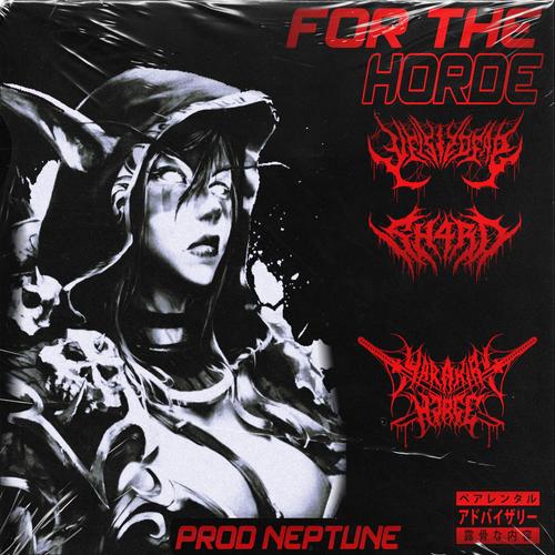 FOR THE HORDE! (Explicit)