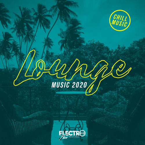 Lounge Music 2020: Chill Music