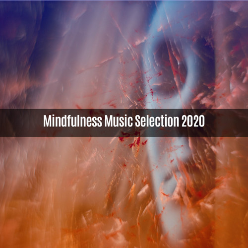 MINDELFULNESS MUSIC SELECTION 2020