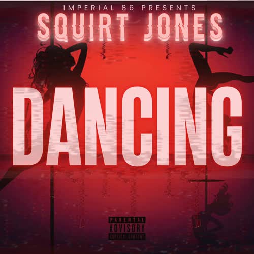 DANCING (Explicit)