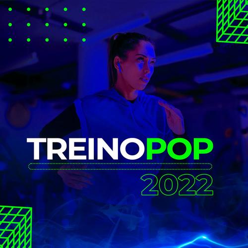 Treino Pop 2022 (Explicit)