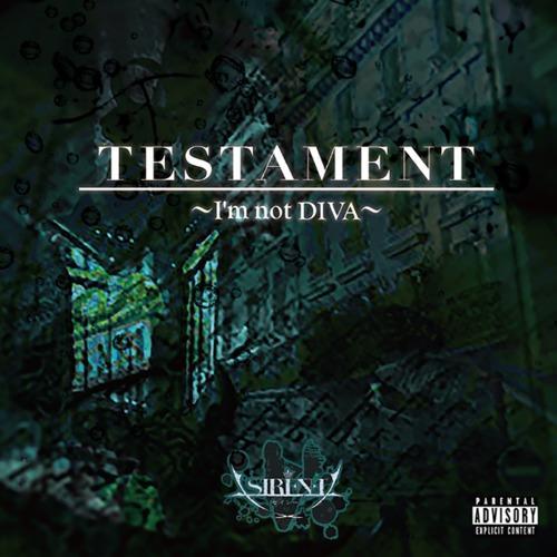 TESTAMENT ~I'm not DIVA~ (Explicit)