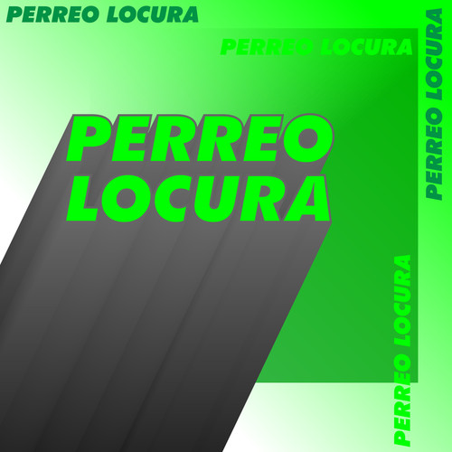 Perreo Locura (Explicit)