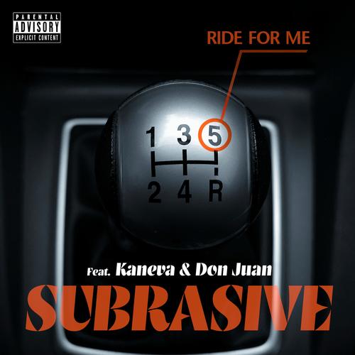 Ride For Me (feat. Kaneva & Don Juan) [Explicit]