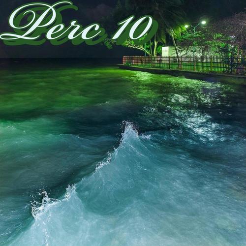 perc 10 (Explicit)