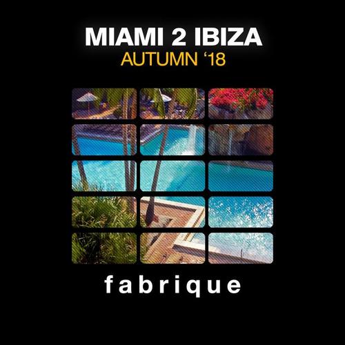 Miami 2 Ibiza (Autumn '18)