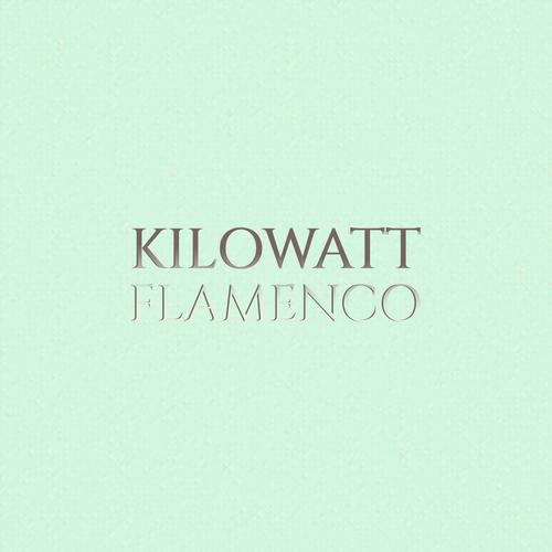 Kilowatt Flamenco