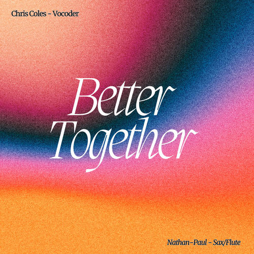 Better Together (feat. Chris Coles)