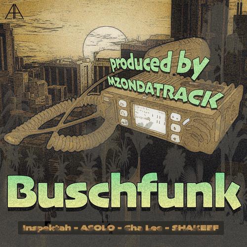 Buschfunk (feat. MZONDATRACK & Cha Lee) [Explicit]