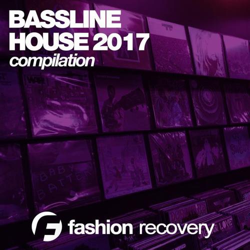 Bassline House 2017