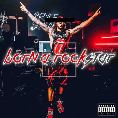 Born a Rockstar: The Collection (Explicit)